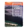Guía de la España Rural. Propuestas mes a mes