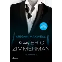 YO SOY ERIC ZIMMERMAN. VOL. I